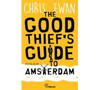 The Good Thief's Guide to Amsterdam Deutsche Ausgabe - Chris Ewan - beTHRILLED - ebook (ePub) - Livre