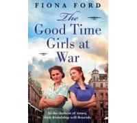 The Good Time Girls At War