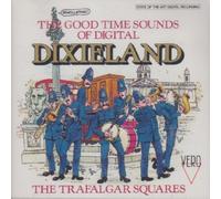 The Good Time Sounds Of Digital Dixieland by Trafalgar Squares