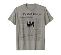The Good Times Journal Amusant Motivation journalisme T-Shirt