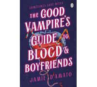 The Good Vampire's Guide To Blood And Boyfriends - Jamie DAmato - Penguin - ebook (ePub) - Livre