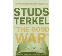 The Good War Studs Terkel (Auteur)
