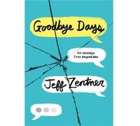 The Goodbye Days Zentner, Jeff (Auteur)