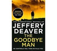 The Goodbye Man by Jeffery Deaver Paperback Book Jeffery Deaver (Auteur)