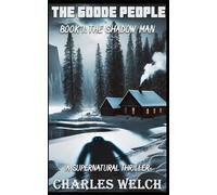 The Goode People 1: The Shadow Man