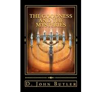 The Goodness and the Mysteries: On the Path of the Book of Mormon's Visionary Men