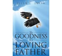 The Goodness of a Loving Father