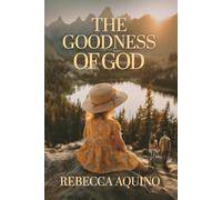 The Goodness of God