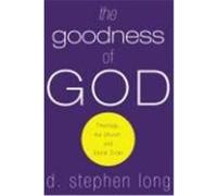 The Goodness of God: Theology, the Church, and Social Order Long, D. Stephen (Auteur)