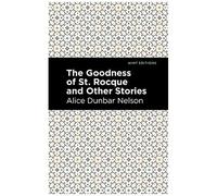 The Goodness Of St. Rocque And Other Stories