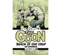 The Goon Bunch of Old Crap Omnibus Volume 1 - Eric Powell - Dark Horse Comics U.S. - Livre en Anglais - Paperback Eric PowellEric Powell (Auteur)