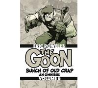 The Goon: Bunch of Old Crap Omnibus Volume 6 - Eric Powell - Albatross Funnybooks - ebook (ePub illustré) - Livre