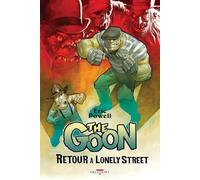 Eric Powell – The Goon – Retour à Lonely Street – Comics – Cartonné – Delcourt