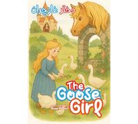 The Goose Girl: In Farsi and English