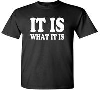 The Goozler It is What It is Mens Cotton T-Shirt Fashion Casual Unisex Black Tee Manches Courtes(XX-Large)