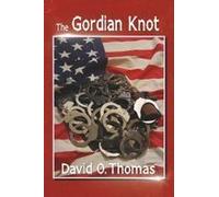 The Gordian Knot Paperback Book By David O. Thomas
