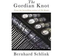 The Gordian Knot Schlink, Prof Bernhard (Auteur)