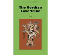The Gordian Love Tribe