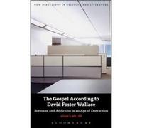The Gospel According To David Foster Wallace (New Directions In Religion And Literature) (Paperback) Adam S Miller, (Auteur)
