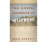 The Gospel According to Hollywood