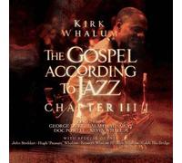 Whalum Kirk/The Gospel According