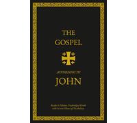 The Gospel According to John: Reader's Edition; Unabridged Greek with in-Text Glosses of Vocabulary