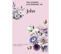 The Gospel According To John - Women's Edition: A Beautiful, Lightweight, and Easy-to-Read Softcover: The Teachings of Jesus Christ