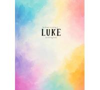 the Gospel According to Luke: a coloring book