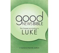 The Gospel according to Luke: A dyslexia-friendly edition