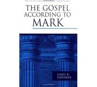 The Gospel According to Mark by James R. Edwards James R. Edwards (Auteur)