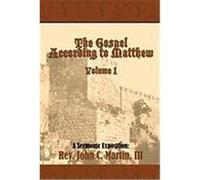 The Gospel According to Matthew Martin III, Rev John C. (Auteur)