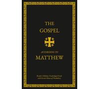 The Gospel According to Matthew: Reader's Edition; Unabridged Greek with in-Text Glosses of Vocabulary