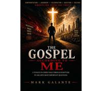 The Gospel according to Me, Mark Galante: A tongue in cheek walk through the scriptures with the intent to ask some of life's important questions.