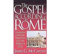 The Gospel According to Rome James G. McCarthy (Auteur)