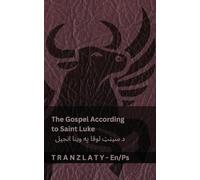The Gospel According to Saint Luke / د سینټ لوقا په وینا ... English پښتو