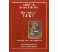 The Gospel According To Saint Luke: Revised Standard Version, Second Catholtic Edition