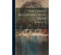 The Gospel According To St. Mark: The Greek Text