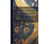 The Gospel According To St. Mark: Translated Into The Language Of Hog Harbour, E. Santo, New Hebrides