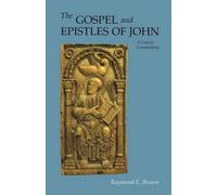 The Gospel and Epistles of John: A Concise Commentary by Raymond E. Brown (1988-07-30)