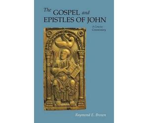 The Gospel and Epistles of John: A Concise Commentary by Raymond E. Brown (1988-07-30)