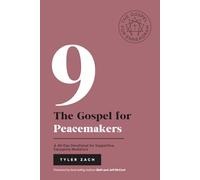 The Gospel for Peacemakers: A 40-Day Devotional for Supportive, Easygoing Mediators: (Enneagram Type 9)