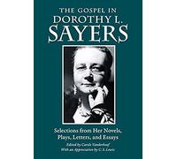 The Gospel In Dorothy L. Sayers