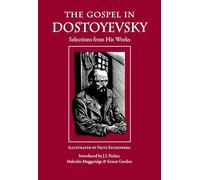 The Gospel in Dostoyevsky: Selections from His Works