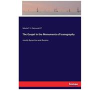 The Gospel In The Monuments Of Iconography