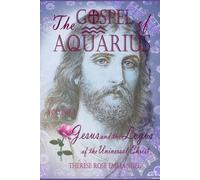 The Gospel of Aquarius Volume 2: Jesus and the Logos of the Universal Christ