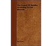 The Gospel Of Buddha According To Old Records