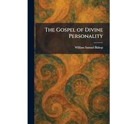The Gospel of Divine Personality