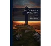 The Gospel Of Evolution