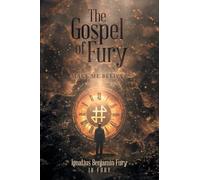 The Gospel of Fury: Make Me Believe: Make