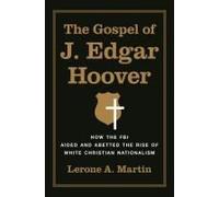 The Gospel Of J. Edgar Hoover
